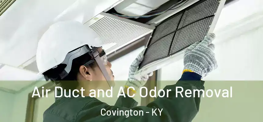  Air Duct and AC Odor Removal Covington - KY