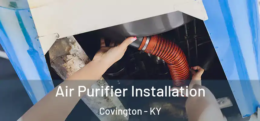  Air Purifier Installation Covington - KY